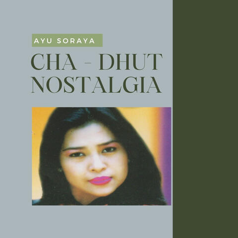 Cha - Dhut Nostalgia