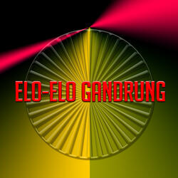 Elo-Elo Gandrung-Mari Kangen
