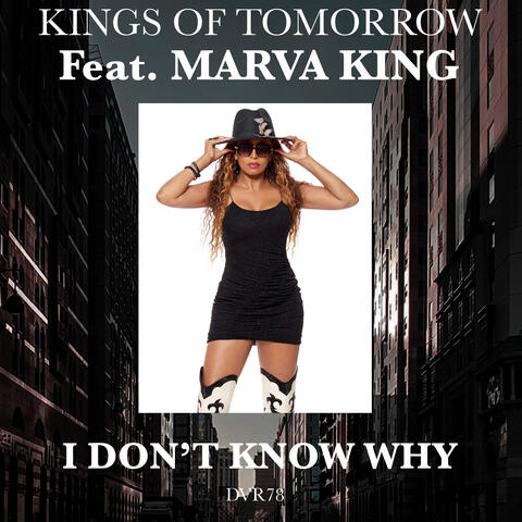 I Don't Know Why (feat. Marva King)