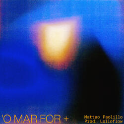 'O Mar For (feat. Lolloflow)