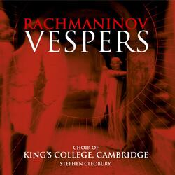 Rachmaninov: Vespers, Op. 37: XIV. Voskres iz groba