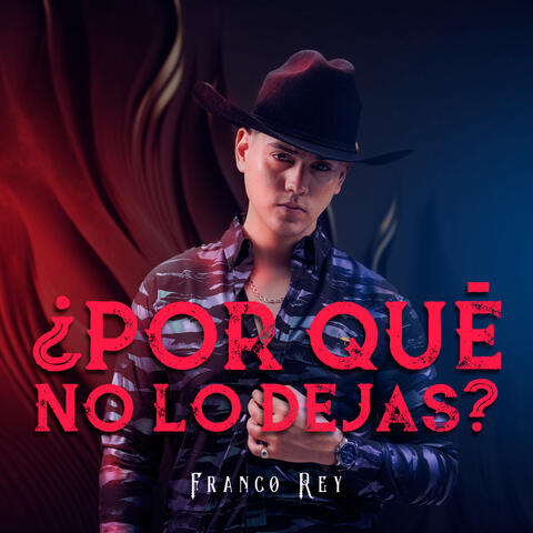 ¿Por qué no lo dejas?
