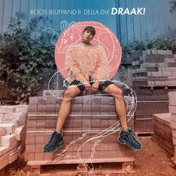 DRAAK! (feat. Della Dix)