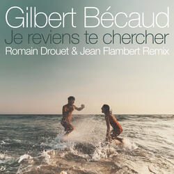 Je reviens te chercher