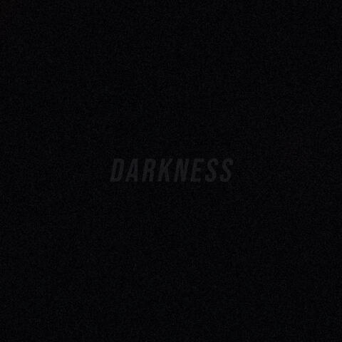 Darkness