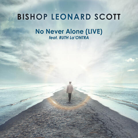 No Never Alone (feat. Ruth La'Ontra)