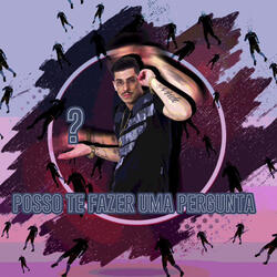 Posso Te Fazer Uma Pergunta