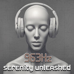 Quantum Sound Alchemy: 963Hz Solfeggio Resonance of Harmony