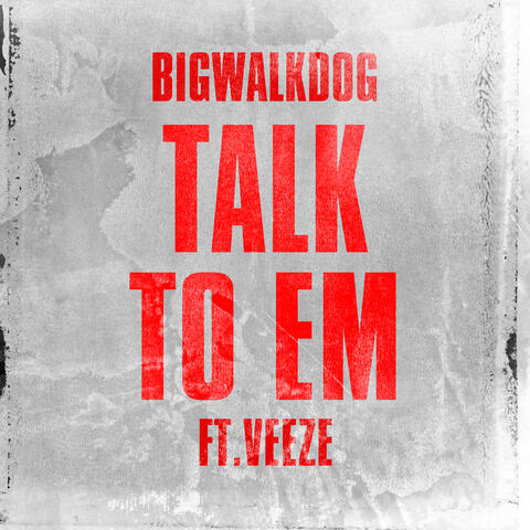 Talk To Em (feat. Veeze)