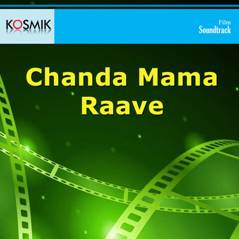 Chanda Mama Raave (Original Motion Picture Soundtrack)