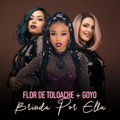 Flor De Toloache & Goyo