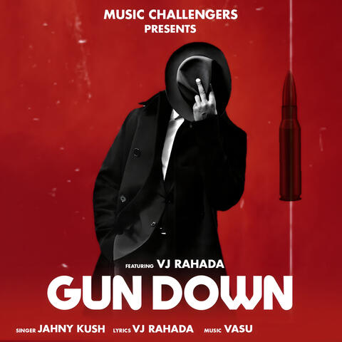 Gun Down (feat. VJ Rahada)
