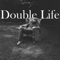 Double Life