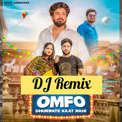 DJ Remix (OMFO) Dhurrate Kaat Rahi