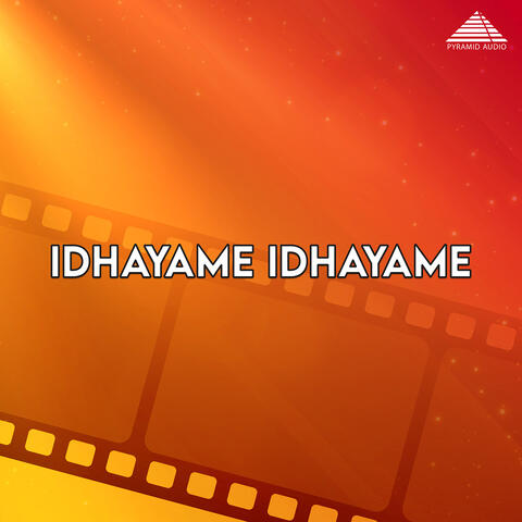 Idhayame Idhayame (Original Motion Picture Soundtrack)