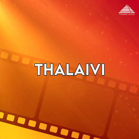 Thalaivi (Original Motion Picture Soundtrack)