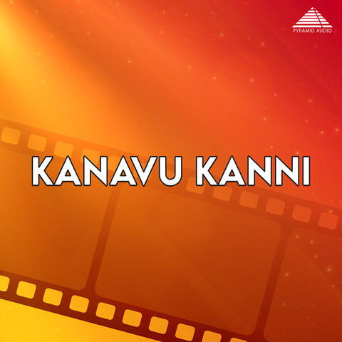 Kanavu Kanni (Original Motion Picture Soundtrack)