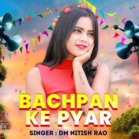 Bachpan Ke Pyar