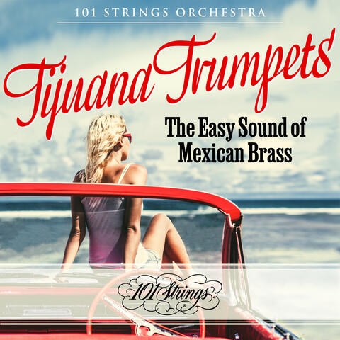 Tijuana Trumpets: The Easy Sound of Mexican Brass