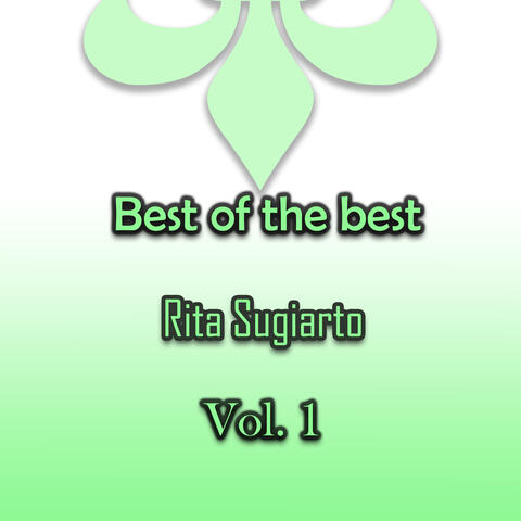 Best of the best Rita Sugiarto, Vol. 1