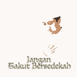 Jangan Takut Bersedekah 13