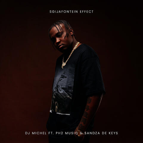 Sgijafontein Effect (feat. PH2 Musiq, Sandza De Keys)