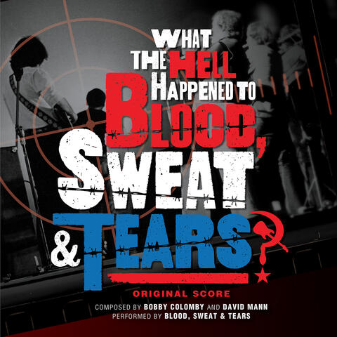 What The Hell Happened To Blood, Sweat & Tears? (Original Score)