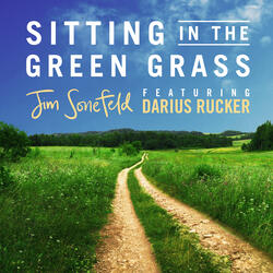 Sitting In The Green Grass (feat. Darius Rucker)