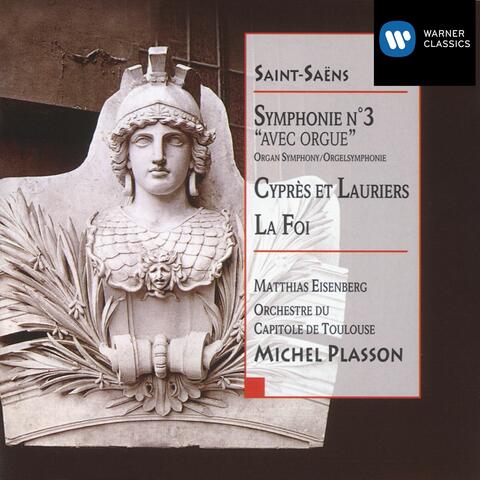 Saint-Saëns: Symphony No. 3 "Organ Symphony" & Cyprès et lauriers