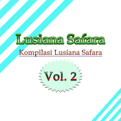 Kompilasi Lusiana Safara, Vol. 2