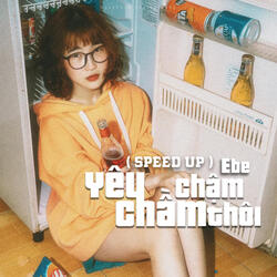 Yêu Chầm Chậm Thôi