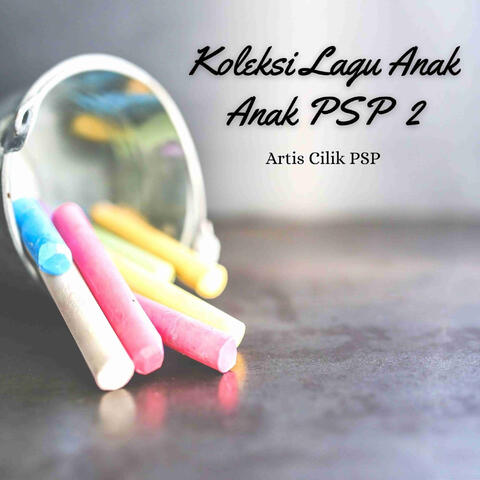 Koleksi Lagu Anak Anak PSP 2