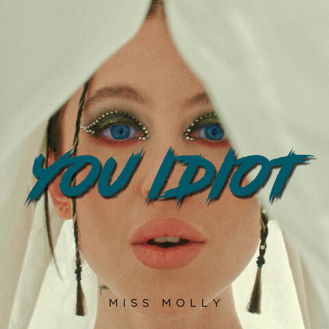 You Idiot