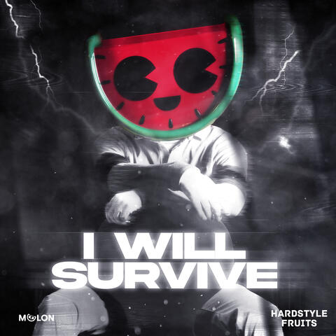 I Will Survive