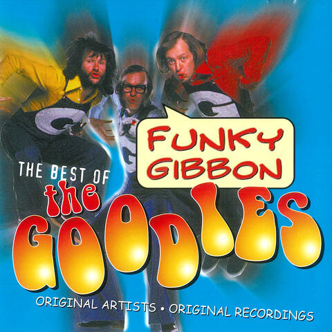 Funky Gibbon: The Best of The Goodies