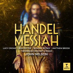 Handel: Messiah, HWV 56, Pt. 1: Chorus. "For Unto Us a Child Is Born"