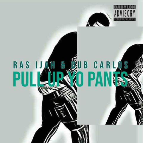 Pull Up Yo Pants (feat. Dub Carlos)