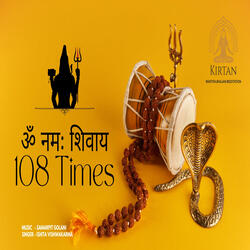 Om Namha Shivay (108 Times)