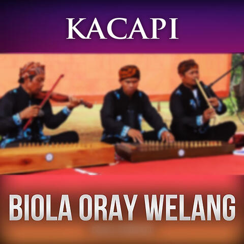 Kacapi Biola Oray Welang