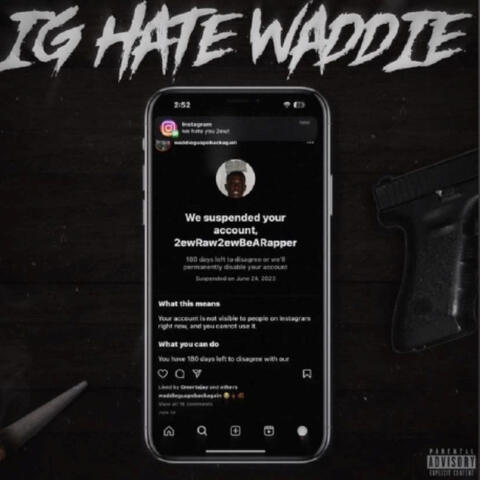 Ig Hate Waddie