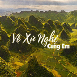 Về Xứ Nghệ Cùng Em