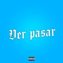 Ver pasar