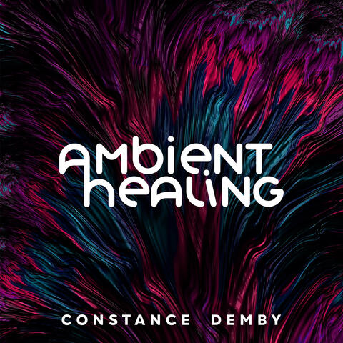 Ambient Healing