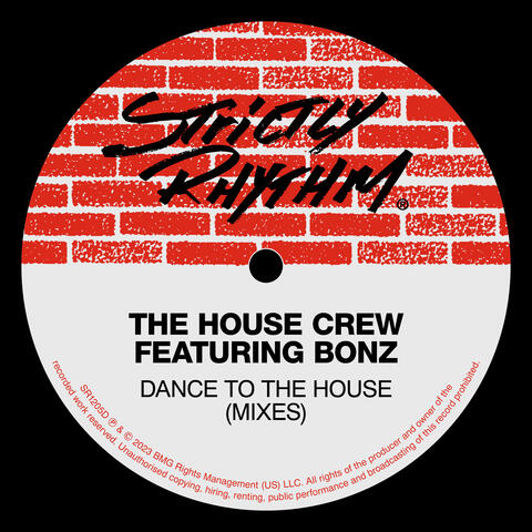 Dance To The House (feat. Bonz)