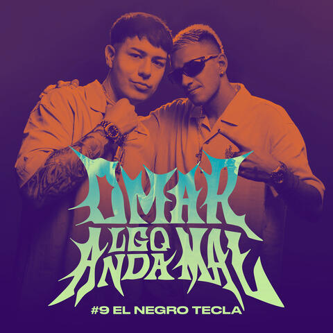 EL NEGRO TECLA | Omar Algo Anda Mal #9