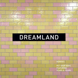 Dreamland (feat. Years & Years)