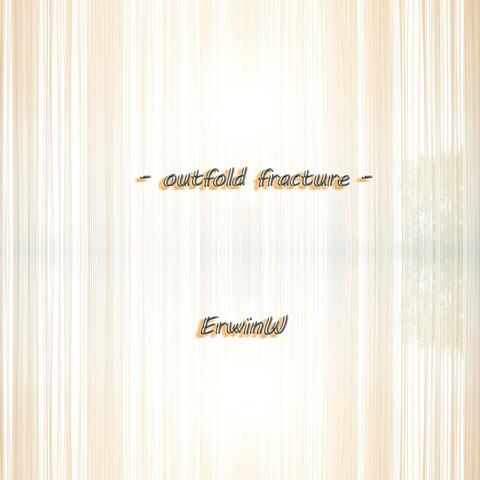 Outfold Fracture