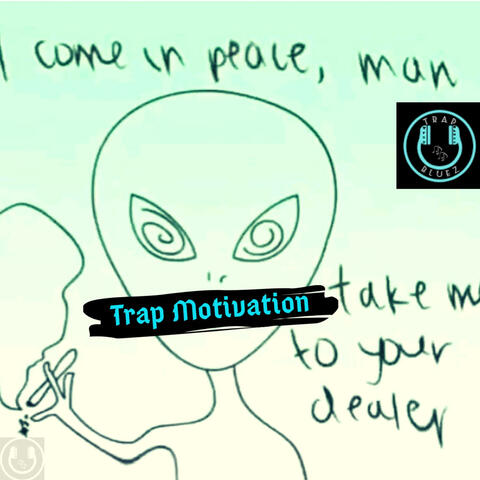 Trap Motivation 101 (feat. BruceDayne)
