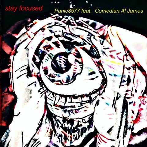 Stay Focused (feat. Comedian Al James)