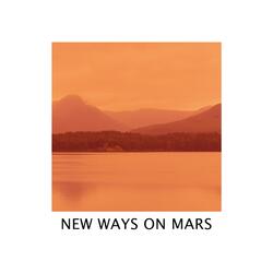 New Ways on Mars